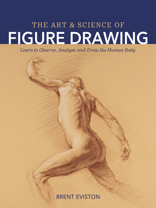 Title details for The Art and Science of Figure Drawing by Brent Eviston - Wait list